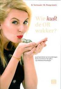 Wie kust de OR wakker?